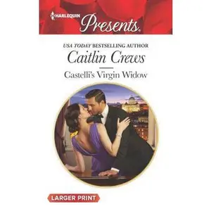 USED-Castelli's Virgin Widow: A Spicy Billionaire Boss Romance (Harlequin Presents) by Caitlin Crews (Unknown)
