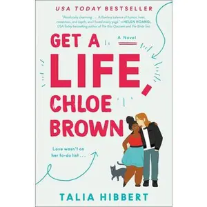 Get a Life, Chloe Brown -- Talia Hibbert - Paperback