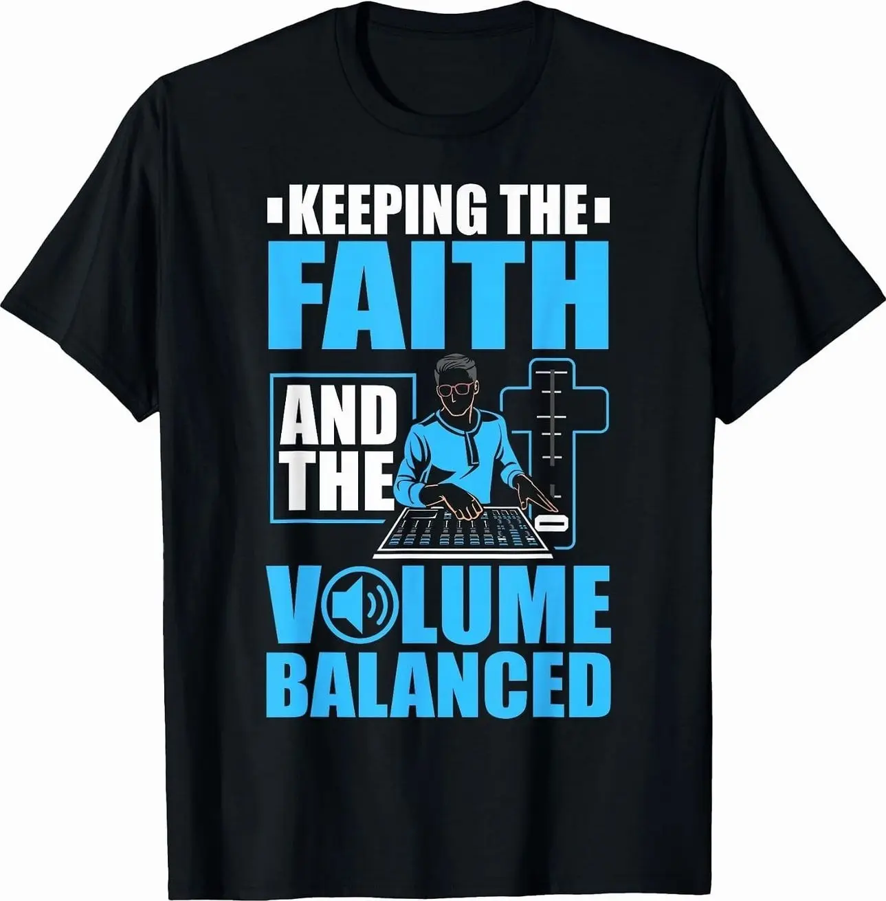 Recording Engineer Audio Church Sound Tech Church Sound Guy T-Shirt 9NA