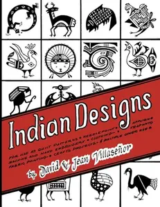 USED-Indian Designs: For Use as Quilt Patterns, Needlepoint, Applique, Machine and Hand Embroidery, Clothing, Trapunto, Fabric Painting, Crafts Projects an by Villasenor, David (Paperback)
