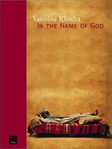 USED-In the Name of God by Yasmina Khadra (Paperback)