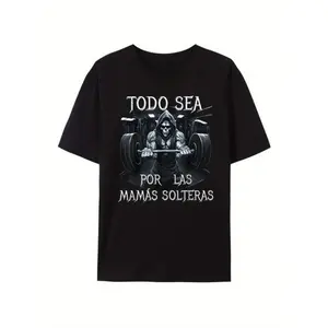 Funny Skull Tee Shirts TODO SEA POR LAS MAMAS SOLTERAS Gym Women Men's T-Shirt