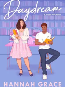 Daydream: A Novel (The Maple Hills Series)