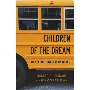 Children of the Dream by Rucker C. Johnson, Alexander Nazaryan [Hardcover Book]