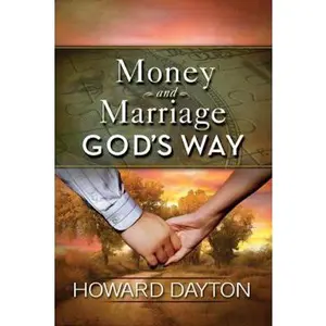 USED-Money and Marriage God's Way by Dayton, Howard (Paperback)
