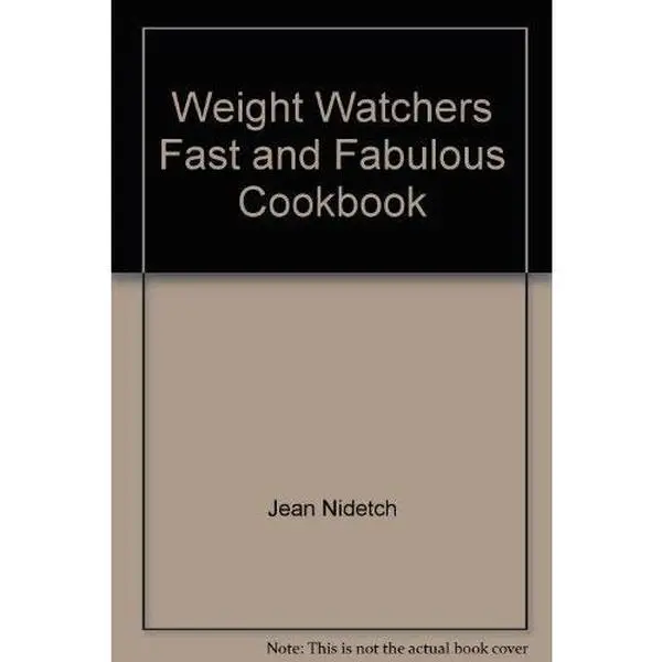 USED Weight Watchers' Fast and Fabulous Cookbook: 250 Delicious Easy Recipes, Prepared in 1 Hour or Less (Paperback) by Weight Watchers International, Easy Recipe