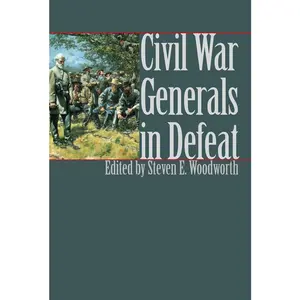 USED Book - Civil War Generals in Defeat (Hardcover) - english