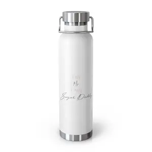 I'm My Own Sugar Daddy  -  Copper Vacuum Insulated Bottle, 22oz