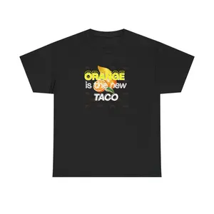 "Orange Is The New TACO" - Funny Political Graphic Tee Anti-Trump Satire Minimalist Typography Unisex T-Shirt Classic Fit Cotton Tee