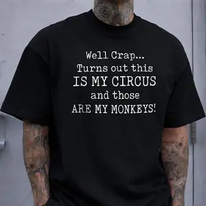 "This Is My Circus" Funny T-Shirt, Sarcastic Quote Tee, Humorous Gift for Adults