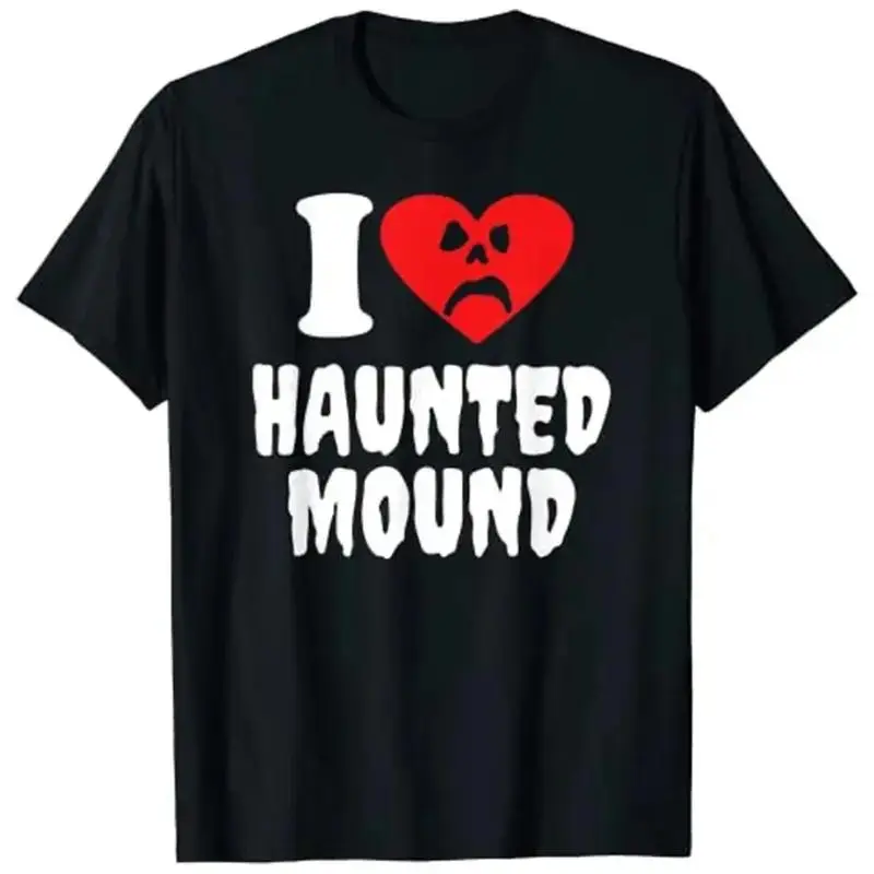 I Love Haunted Mound Sematary T-Shirt |   Unisex Cotton Tee Gift |   Size S-3XL |   NEW
