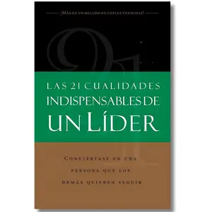 (Las 21) The 21 Essential Qualities of a Leader (Spanish Edition) -- John C. Maxwell - Paperback