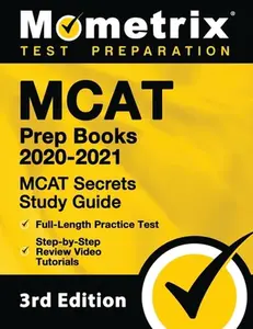 USED-MCAT Prep Books 2020-2021 - MCAT Secrets Study Guide, Full-Length Practice Test, Step-By-Step Review Video Tutorials by Mometrix Test Preparation (Paperback)