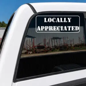 LOCALLY APPRECIATED vehicle decal