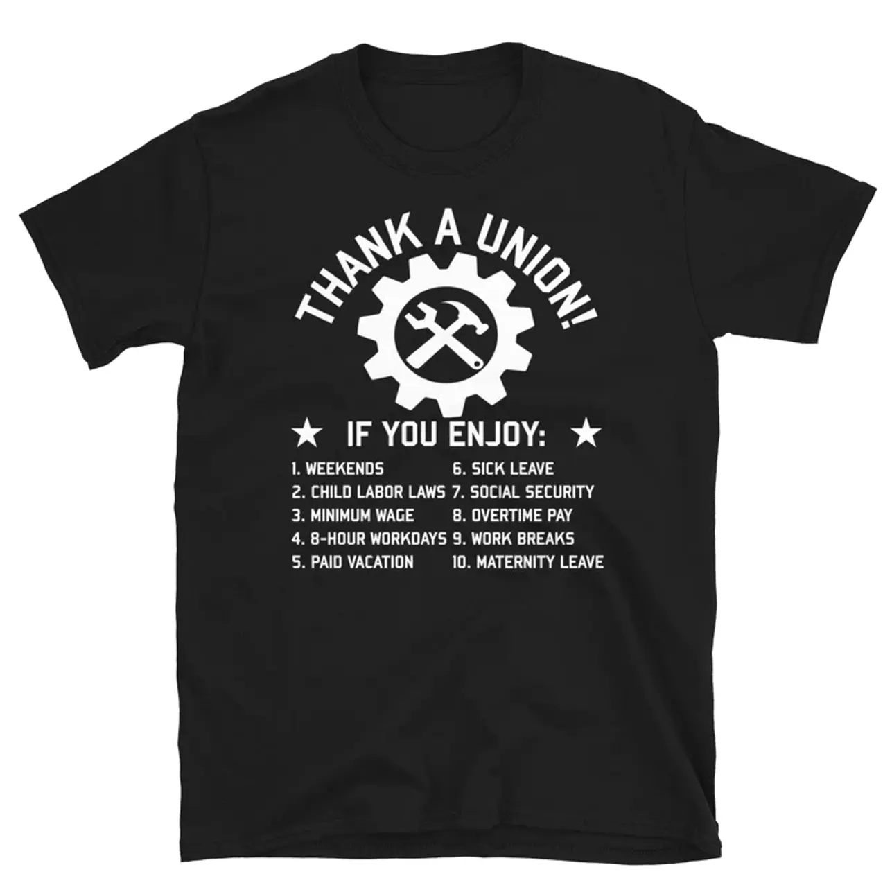 Thank A Union - Labor Union, Union Strong, Pro Worker, Industrial Workers of the World T-Shirt.