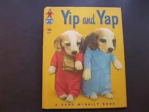 USED-A Real Life Animal Book, Yip and Yap by Dixon, Ruth, Photpgraphs By Harry Whittier Frees (Hardcover)