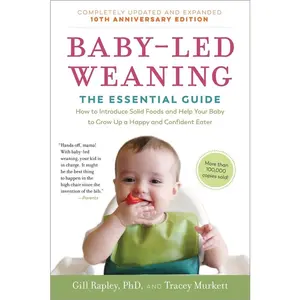 USED-Baby-Led Weaning, Completely Updated and Expanded Tenth Anniversary Edition: The Essential Guide - How to Introduce Solid Foods and Help Your Baby to by Murkett, Tracey (Paperback)