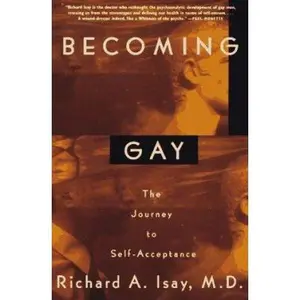 USED-Becoming Gay: The Journey To Self-Acceptance by Richard A. Isay (Paperback)