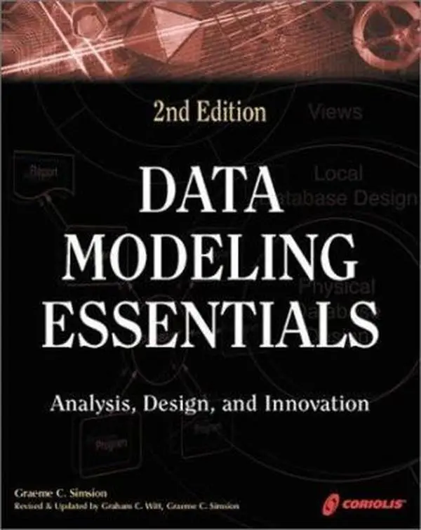 USED-Data Modeling Essentials 2nd Edition: A Comprehensive Guide to Data Analysis, Design, and Innovation by Graeme C. Simsion (Paperback)