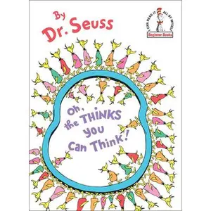 USED-Oh, the Thinks You Can Think! by Dr Seuss (Library Binding)