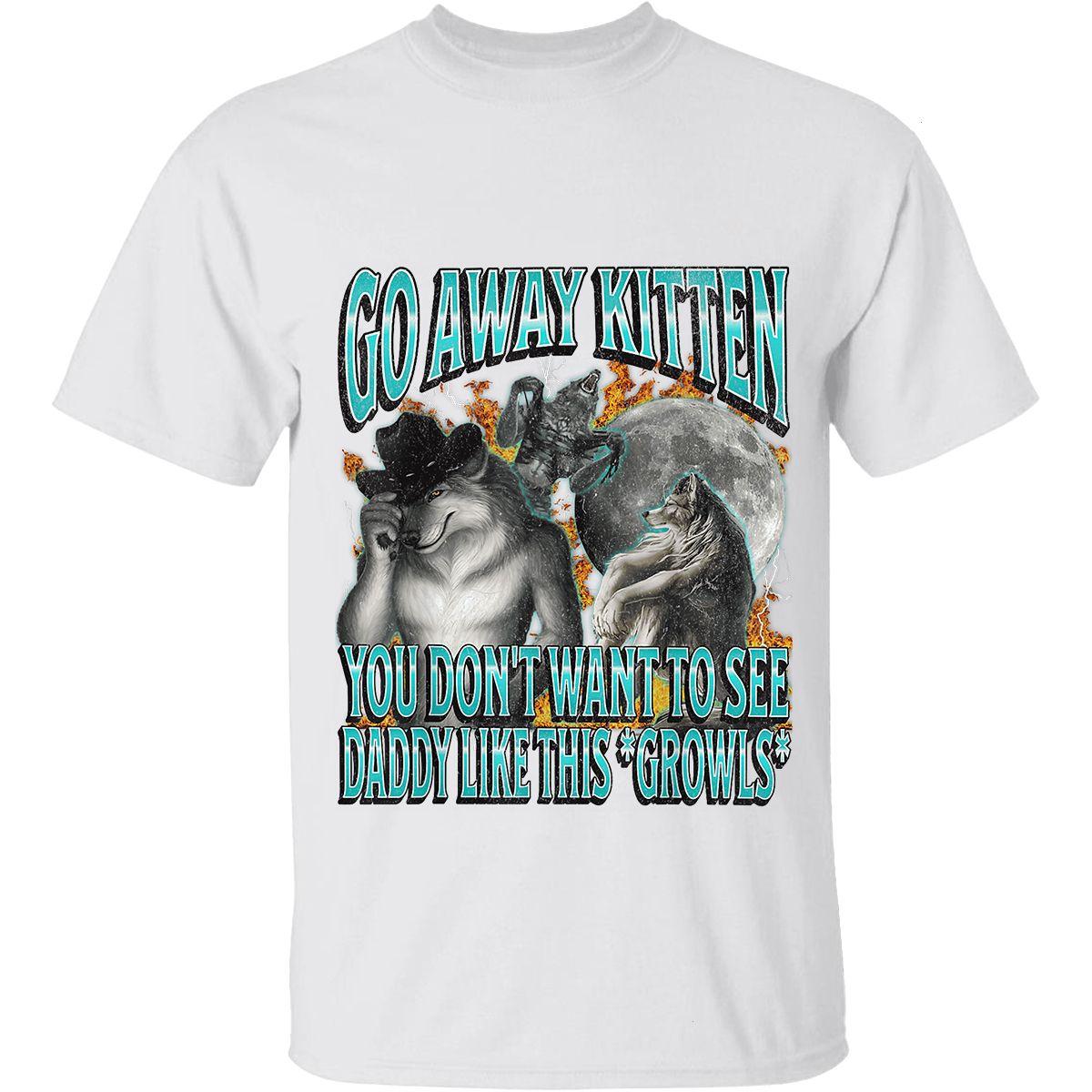Cursed Werewolf Meme T-Shirt, Go Away Kitten Ironic Tee, Sarcastic Wolf Graphic Shirt, Bootleg Graphic Tee, Funny Alpha Wolf Meme Shirt, Unisex Cotton Tee