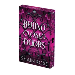 Behind Closed Doors: Deluxe Limited Edition -- Shain Rose - Paperback