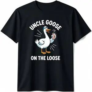Cotton Graphic Tees Streetwear Gifts  Funny Silly Uncle Goose On The Loose Meme Family Matching T-Shirt