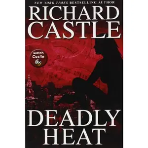 USED-Deadly Heat (Nikki Heat) by Richard Castle (Paperback)