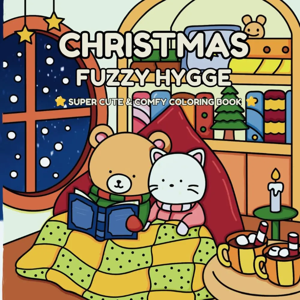 Christmas Fuzzy Hygge: A Cute and Cozy Coloring Book for Adults and Teens, SuperCute Designs for Relaxing Winter Evenings