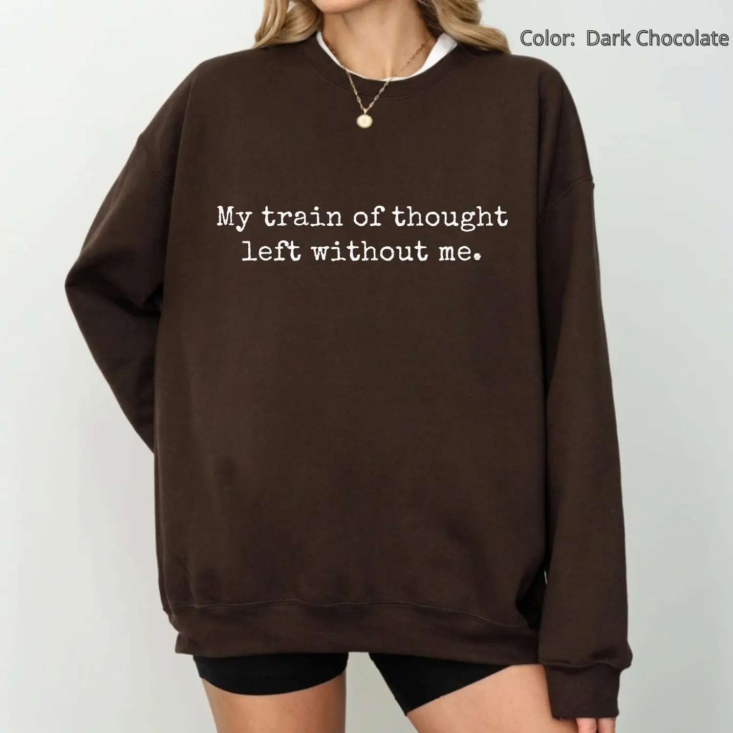 Funny ADHD Quote Sweatshirt, My Train of Thought Left Without Me Crewneck, Sarcastic Mental Health Sweatshirt, Introvert Humor Pullover, Minimalist Graphic Sweatshirt