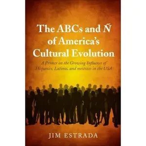 USED-The ABCs and Ñ of America's Cultural Evolution by Jim Estrada (Paperback)