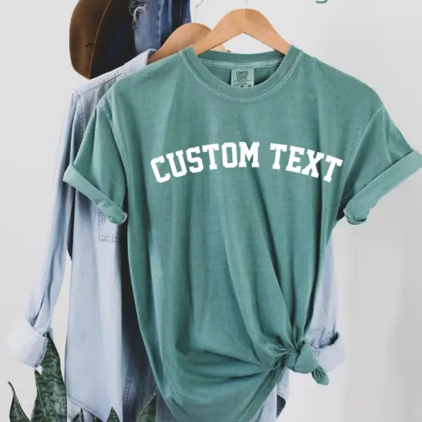 [SALE 60%] Custom Text Personalized Shirt, Collegiate Varsity Arched Font Tee, Customizable Name Graphic T-Shirt, Comfort Colors Blue Spruce Green