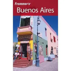 USED-Frommer's Buenos Aires (Frommer's Complete Guides) by Michael Luongo (Paperback)