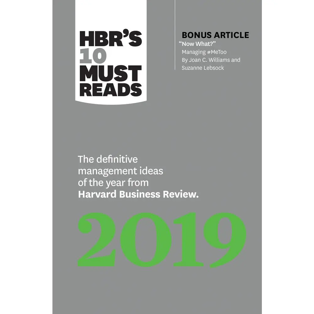 USED-Hbr's 10 Must Reads 2019: The Definitive Management Ideas of the Year from Harvard Business Review (with Bonus Article Now What? by Joan C. Williams a by Review, Harvard Business (Paperback)
