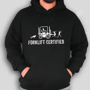 Forklift Certified Hoodie, Funny Certified Forklift Operator Sweatshirt, Humorous Graphic Pullover, Casual Unisex Streetwear, Workwear Gift for Men