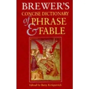 USED-Brewer's Concise Dictionary of Phrase and Fable (Brewer's) by Ebenezer Cobham Brewer (Hardcover)