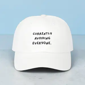 Currently Avoiding Everyone dad cap | Embroidered White Baseball Hat
