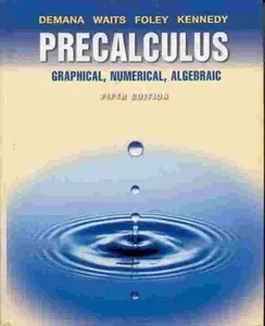 USED-Precalculus: Graphical, Numerical, Algebraic by Franklin Demana (Hardcover)
