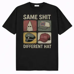 Same Shit Different Hat Shirt, Anti Trump Political Shirt, Funny Protest Graphic Tee, Dark Humor Shirt, Antifa, Abolish ICE Shirt, Fuck Ice