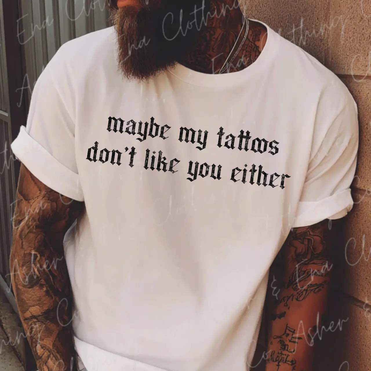 Maybe My Tattoos Don't Like You Either Graphic Tee, Crewneck, or Hoodie