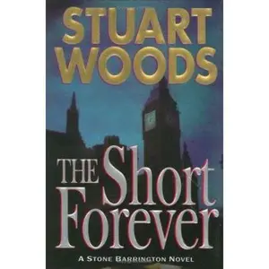 USED-The Short Forever (Stone Barrington) by Stuart Woods (Hardcover)
