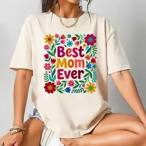 Best Mom Ever Floral Shirt Cute Mothers Day Gift Colorful Flower Mom Tee 8