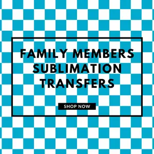 Family Members, MAMA, Grandma, Nana, Papa, Aunt & More Sublimation Transfer - Holiday Sublimation DIY Transfer for Apparel, T-Shirts, Crewnecks, Sweatshirts and More! trendy