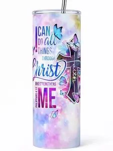 I Can Do All Thing Through Christ 20oz Tumbler