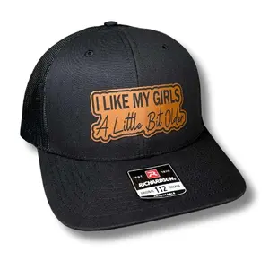 I Like My Girls a Little Bit Older Patch Hat