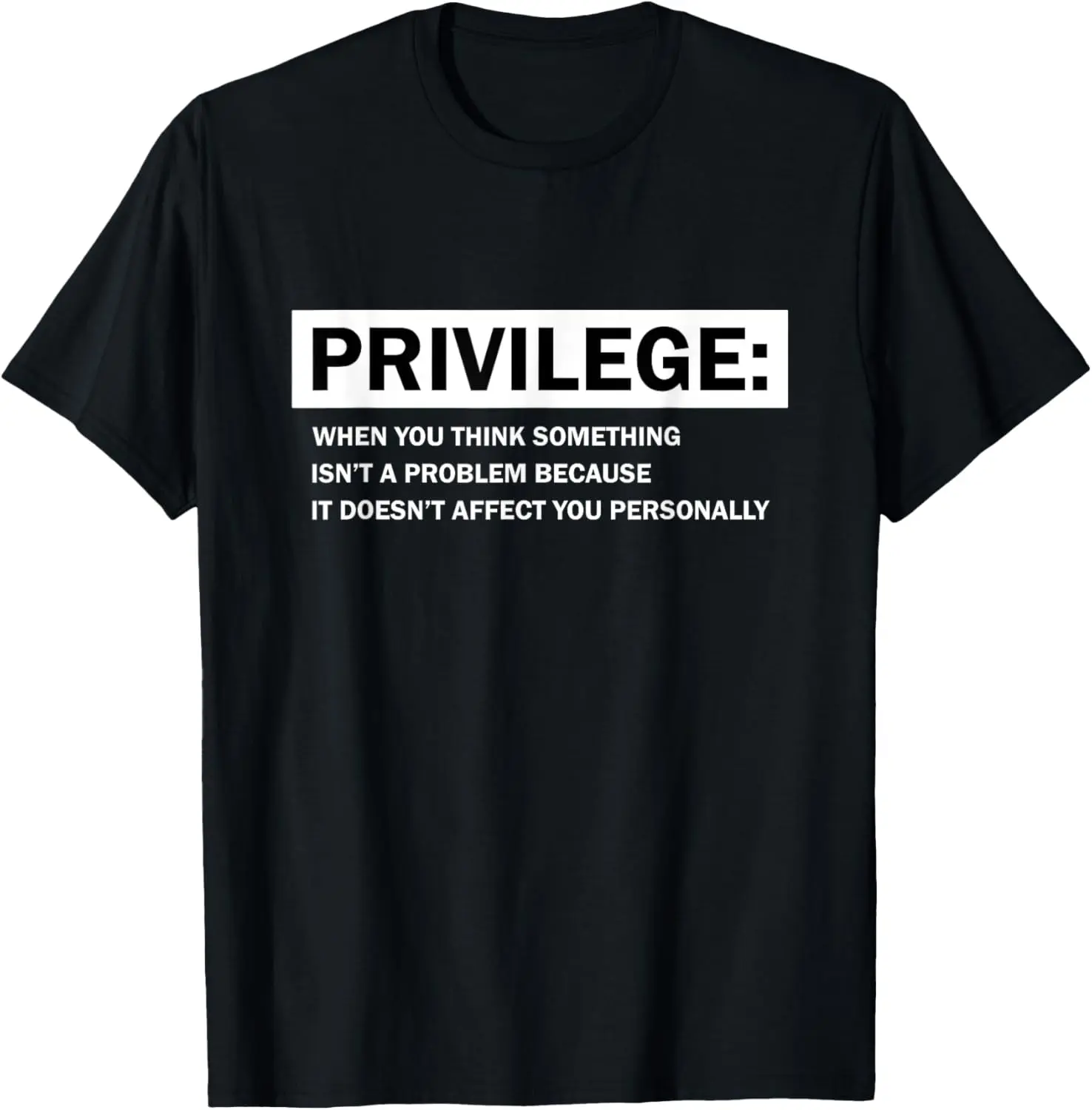 Privilege Funny Words Graphic Summer Outdoor Casual T-Shirt