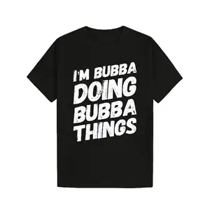 merch shirt for men shirt merch I'm Bubba, Doing a Thang Named After Me Gift T-Shirt, 100% Cotton Soft Comfortable 180g for Men Women Family Friends, Casual Wear, Name Streetwear Oversized Graphic Tees Menswear