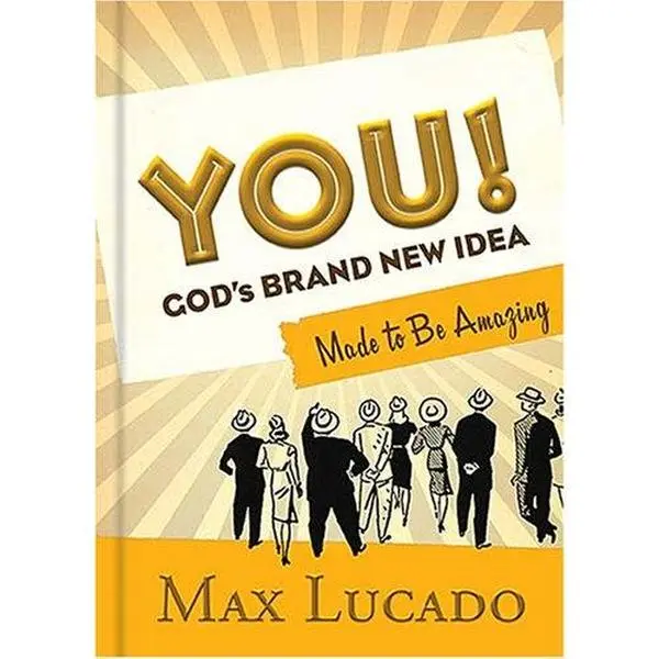 USED-YOU! God's Brand New Idea: Made to Be Amazing by Max Lucado (Hardcover)