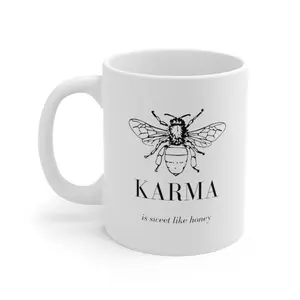 Karma is Sweet Ceramic Mug 11oz Coffee Drinkware Drink Customized Cup Washable Reusable Tumbler