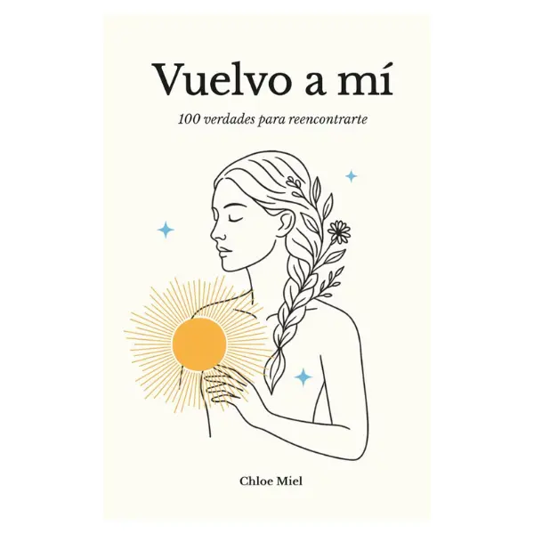 Vuelvo a mí: 100 Verdades para Reencontrarte (Spanish Edition) - Spiritual Journey Workbook, Self Care Journal, Mental Health Journal